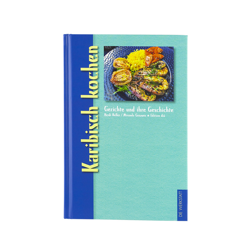 VERLAG DIE WERKSTATT Karibisch kochen Cocina Caribeña