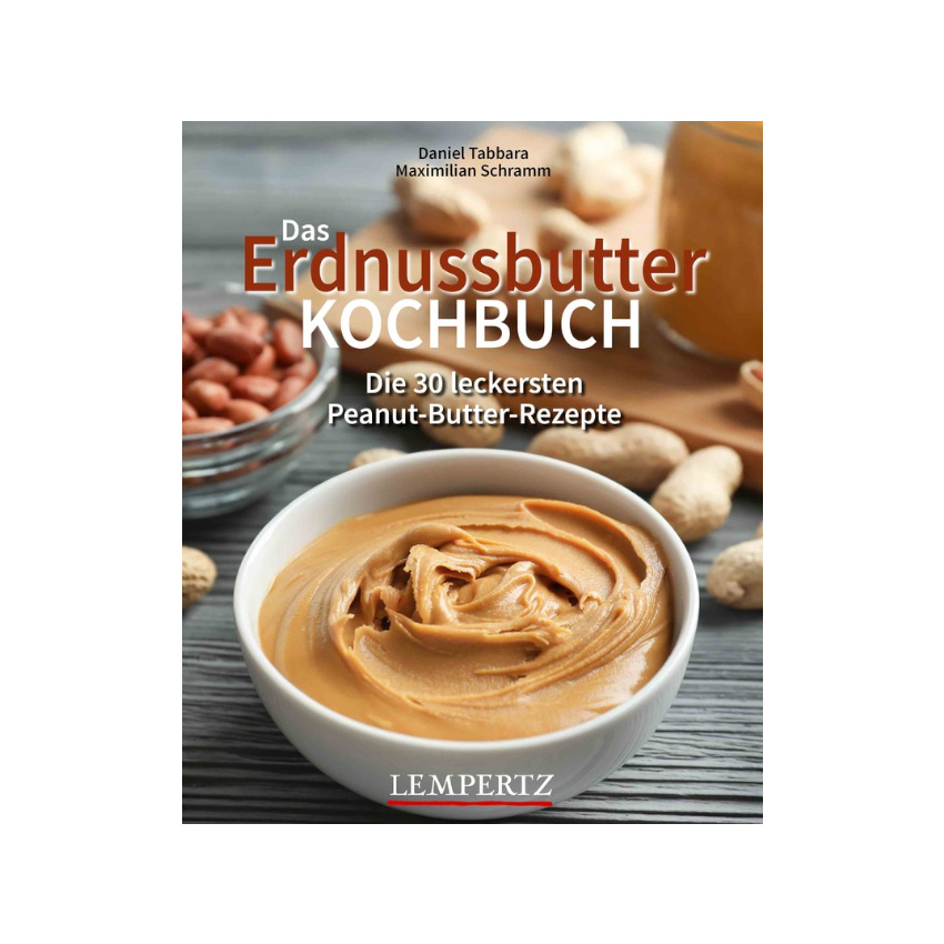 LEMPERTZ Das Erdnussbutter Kochbuch